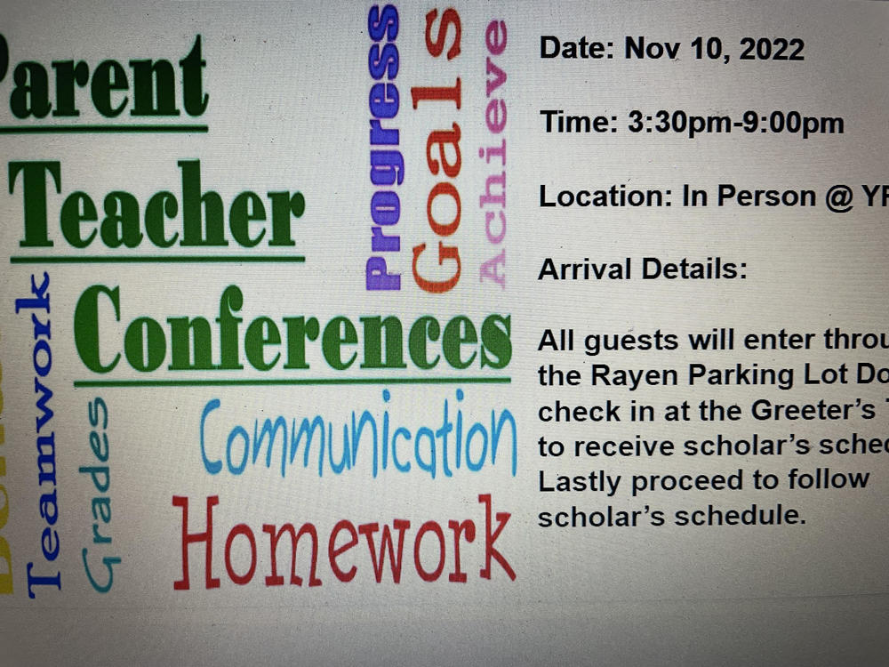​Parent - Teacher Conferences  Date: Nov 10, 2022  Time: 3:30pm-9:00pm