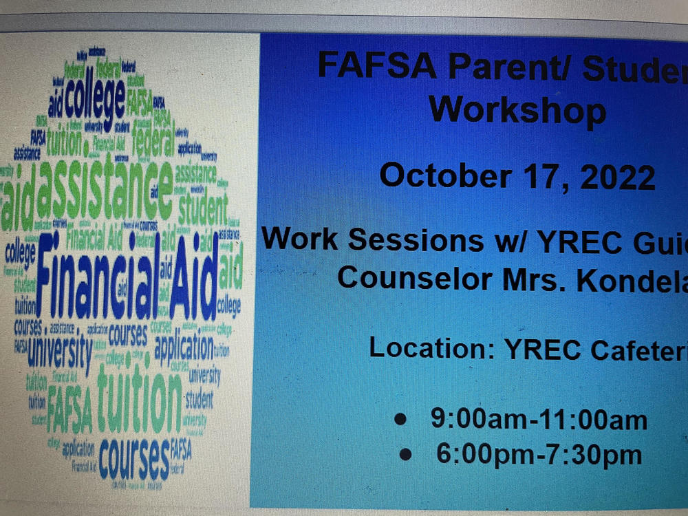 YREC 2023 New York Trip; FAFSA "Financial Aid" ; Senior/ Parent Meeting & VBC